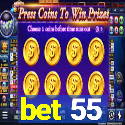 bet 55